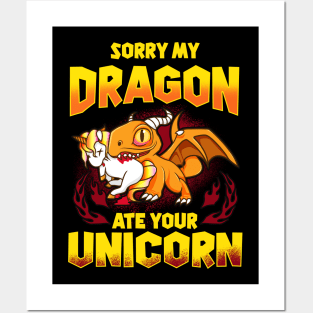 Sorry My Dragon Ate Your Unicorn Posters and Art